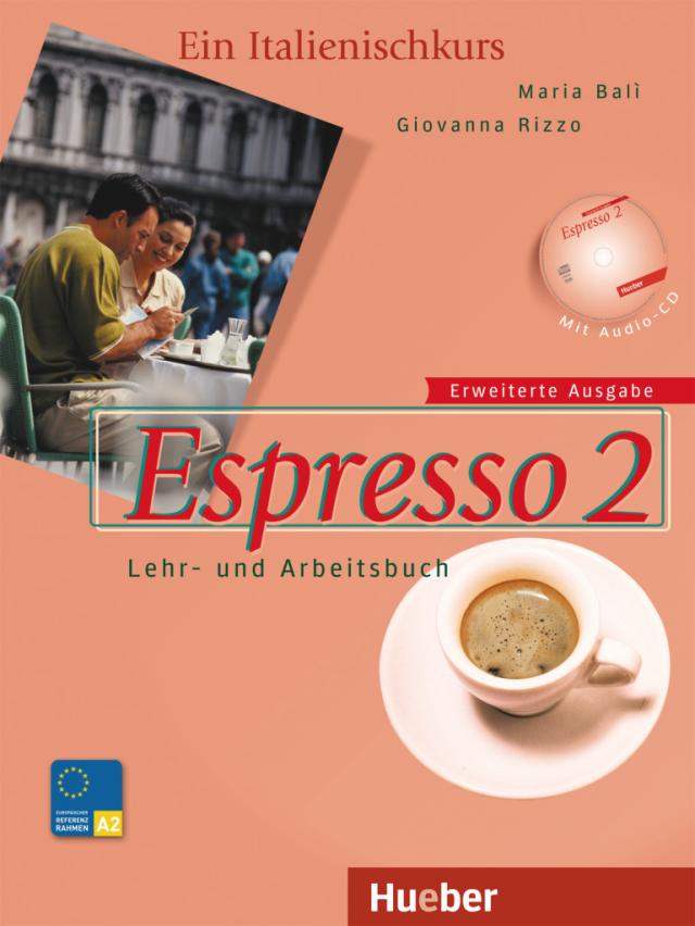Espresso 2 - erweitert - Lehr- und Arbeitsbuch mit int. Audio-CD (ohne Lösungen)