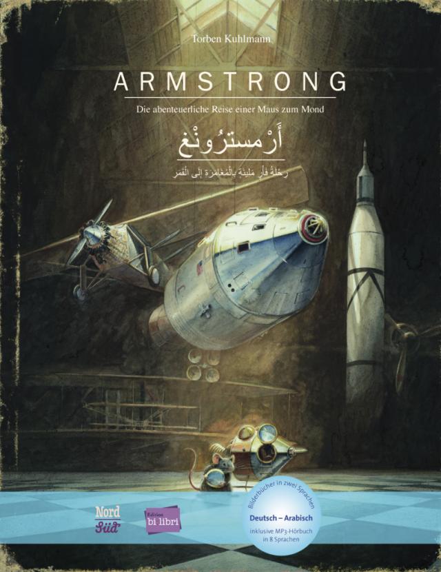 Armstrong Die abenteuerliche Reise einer Maus zum Mond / Kinderbuch Deutsch-Arabisch mit MP3-Hörbuch zum Herunterladen