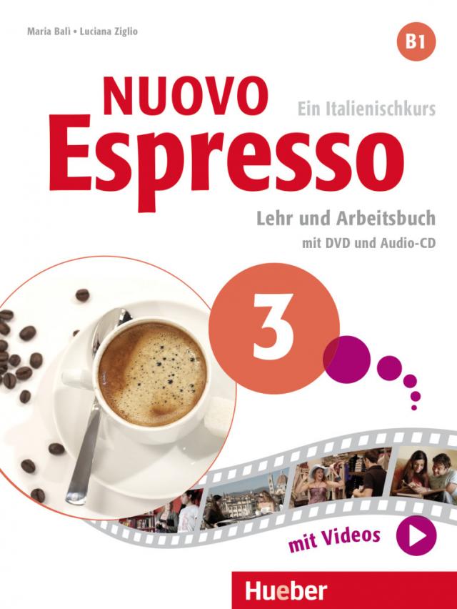 Nuovo Espresso 3; Lehr- und Arbeitsbuch, m. DVD u. Audio-CD
