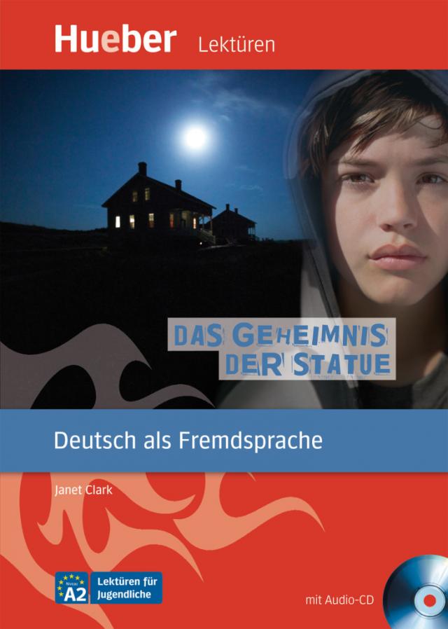 Das Geheimnis der Statue Deutsch als Fremdsprache / Leseheft mit Audio-CD