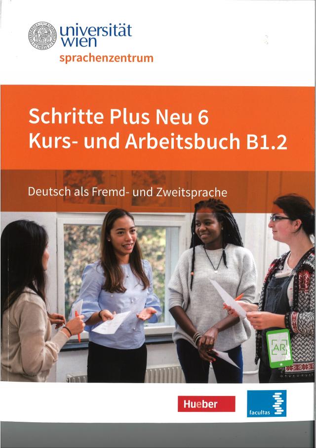 Schritte plus neu Österreich 6 (B1/2) Kurs- und Arbeitsbuch
