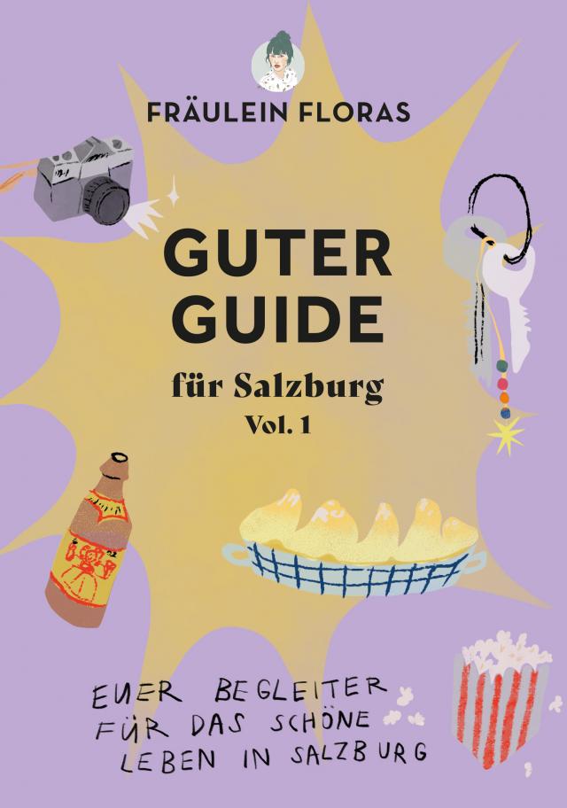 Fräulein Floras Guter Guide Vol.1