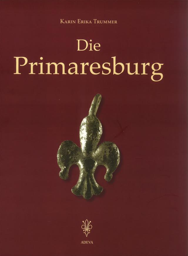 Die Primaresburg