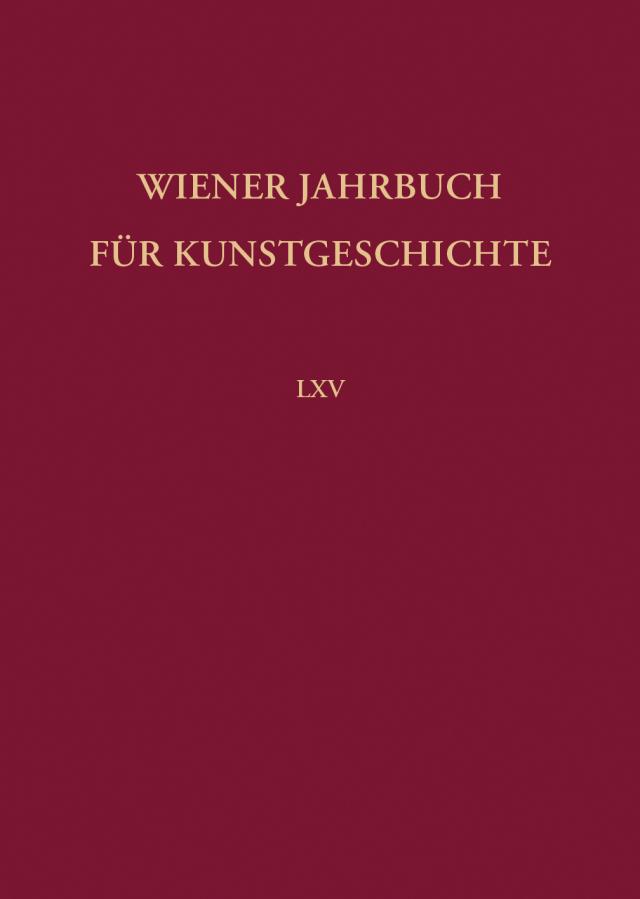 Wiener Jahrbuch für Kunstgeschichte LXV