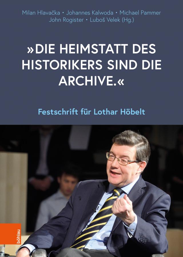„Die Heimstatt des Historikers sind die Archive.“