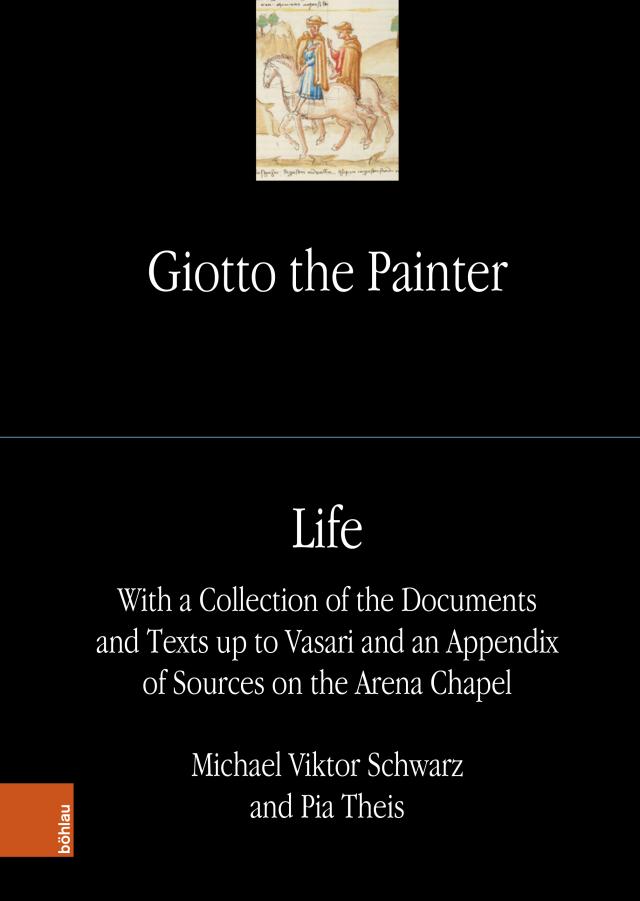 Giotto the Painter. Volume 1: Life