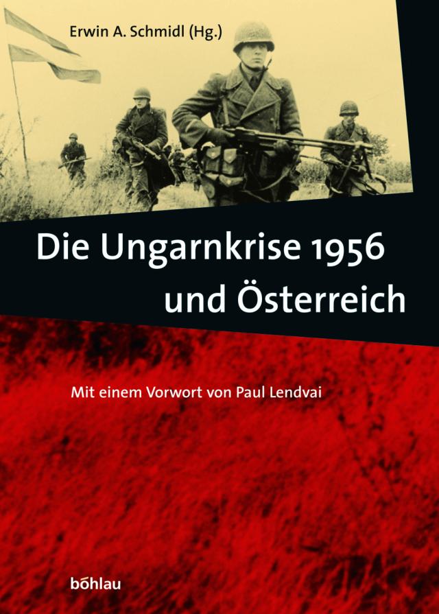 Die Ungarnkrise 1956 und Österreich