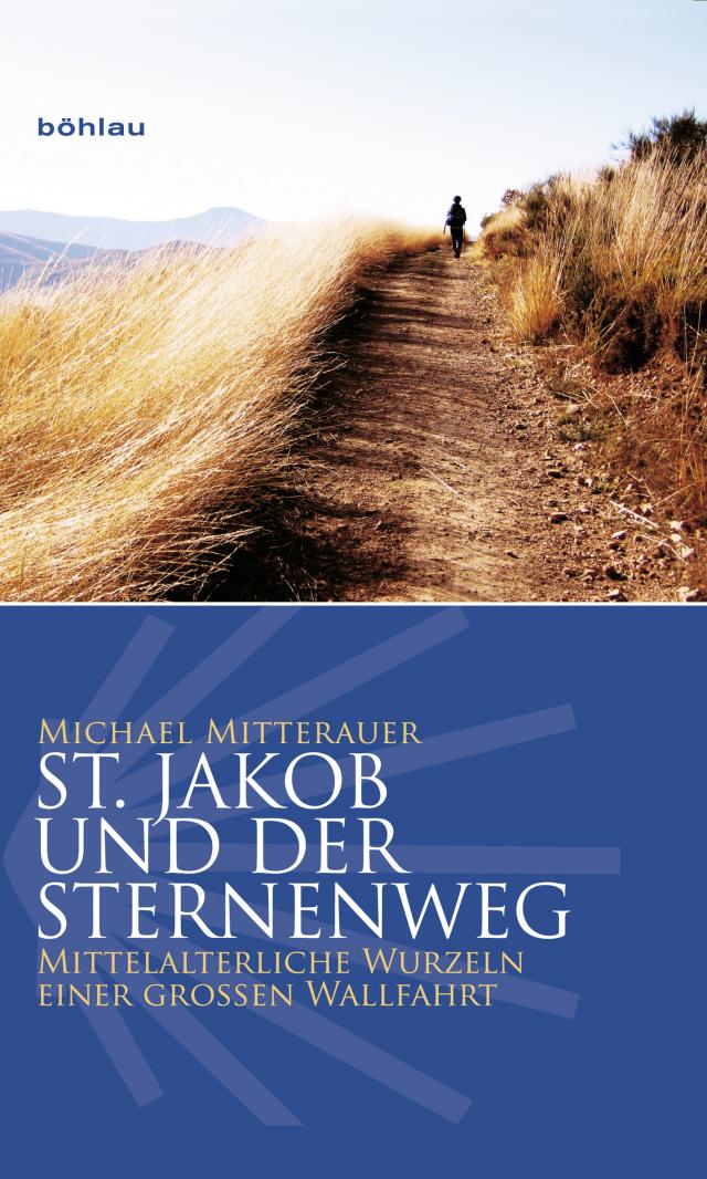 St. Jakob und der Sternenweg