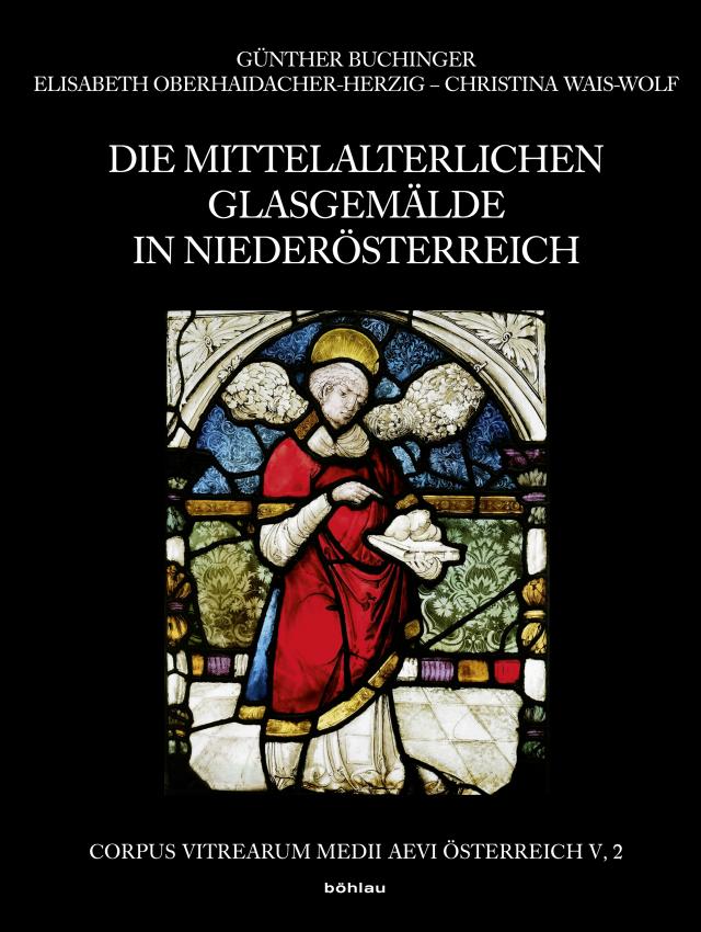 Die mittelalterlichen Glasgemälde in Niederösterreich