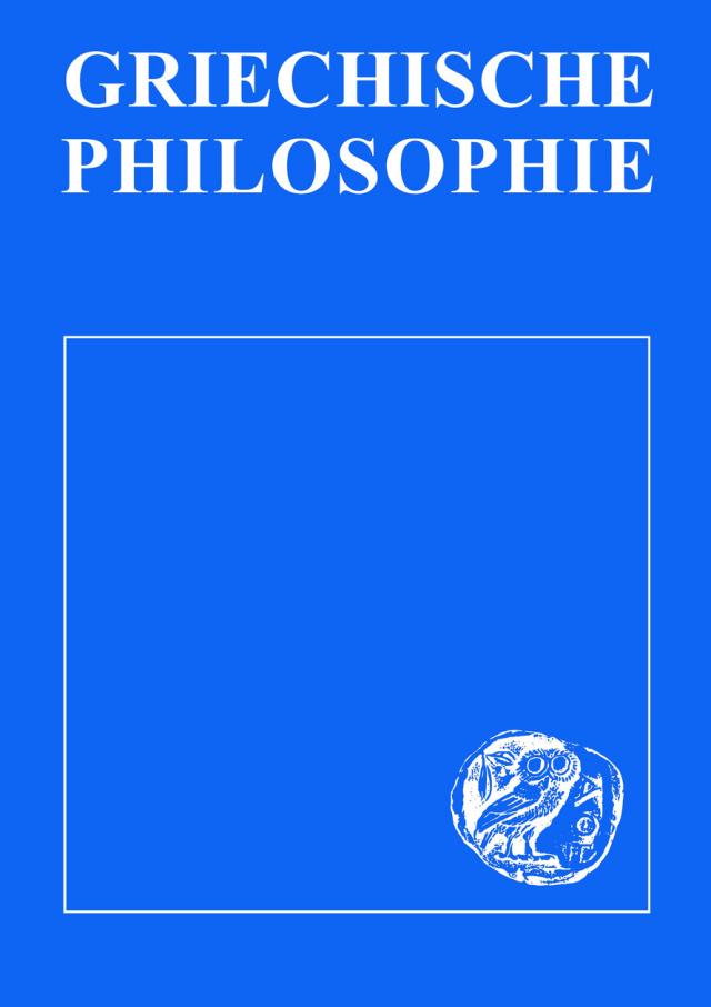 Griechische Philosophie. Ursprung und Grundlagen des europäischen Denkens, Schülerbuch