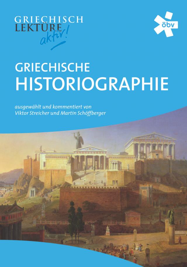 Griechisch-Lektüre aktiv. Griechische Historiographie