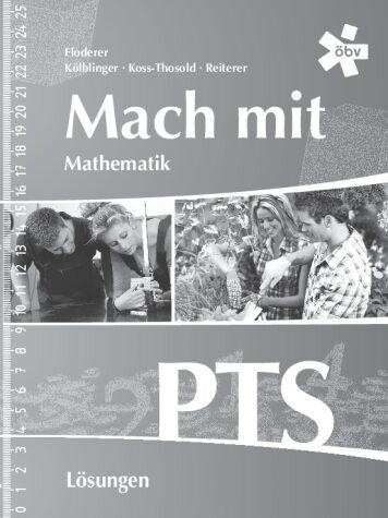 zzz Mach mit Mathematik PTS (bisherige Ausgabe) - Lösungen