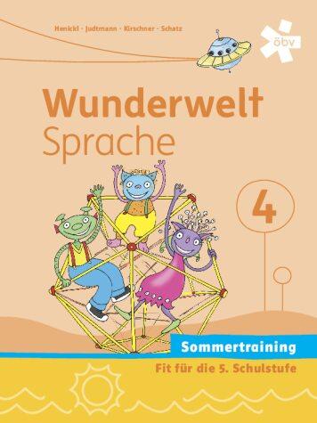 Wunderwelt Sprache 4 (bisherige Ausgabe) - Sommertraining