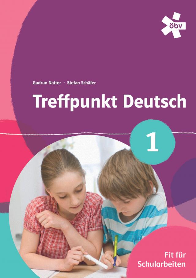 Treffpunkt Deutsch 1. Fit für Schularbeiten, Arbeitsheft