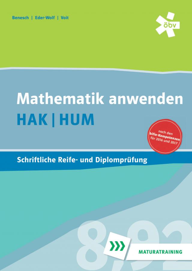 Mathematik anwenden HAK/HUM, schriftliche Reife- und Diplomprüfung