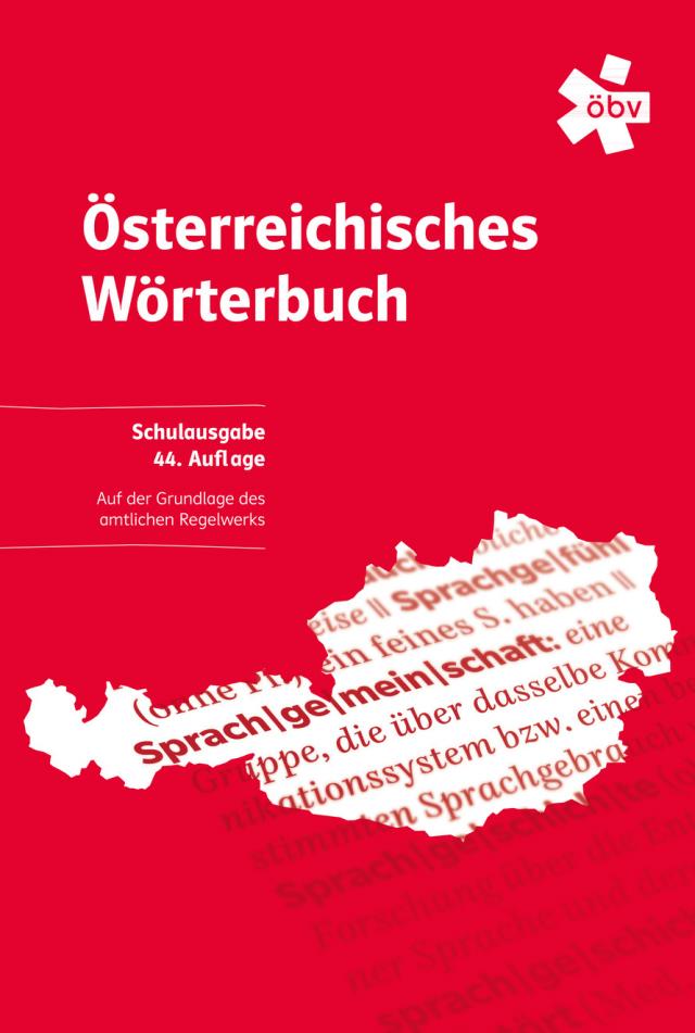Österreichisches Wörterbuch. Schulausgabe (44. Auflage)