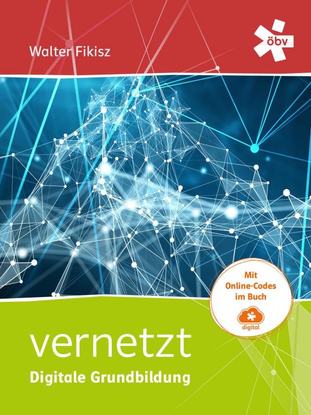 vernetzt - digitale Grundbildung, Schülerbuch + E-Book