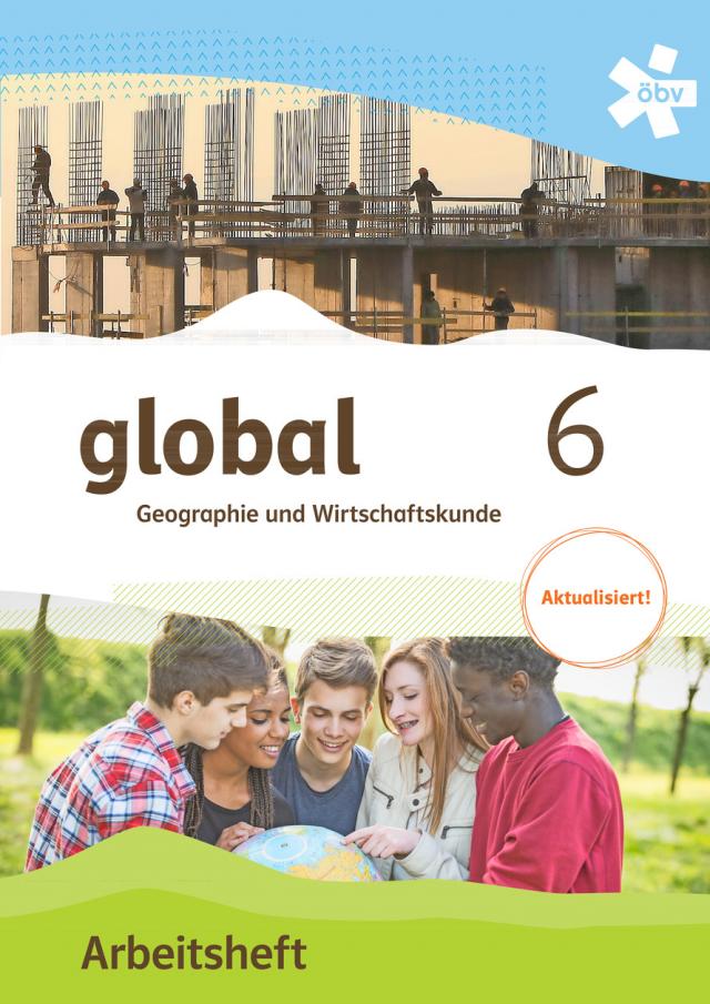 global 6. Geographie und Wirtschaftskunde, Arbeitsheft