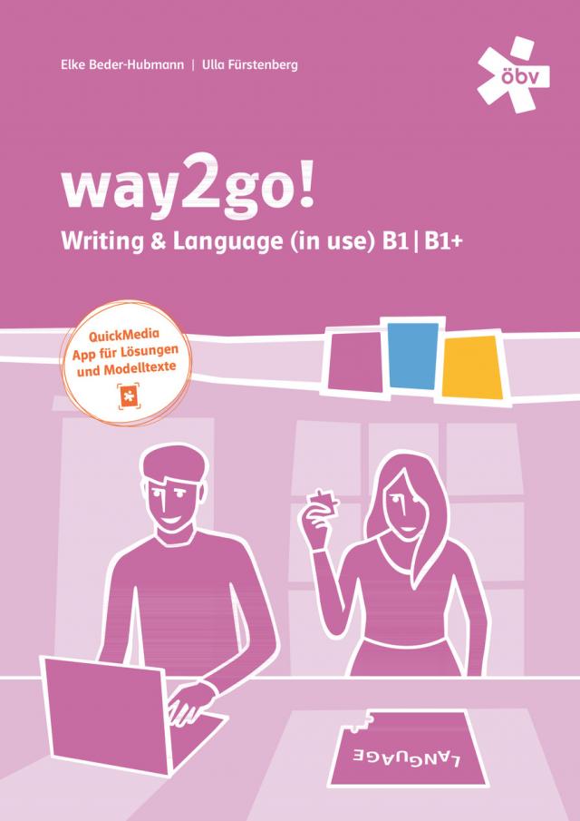 way2go! Kompetenztraining Writing & Language in Use B1