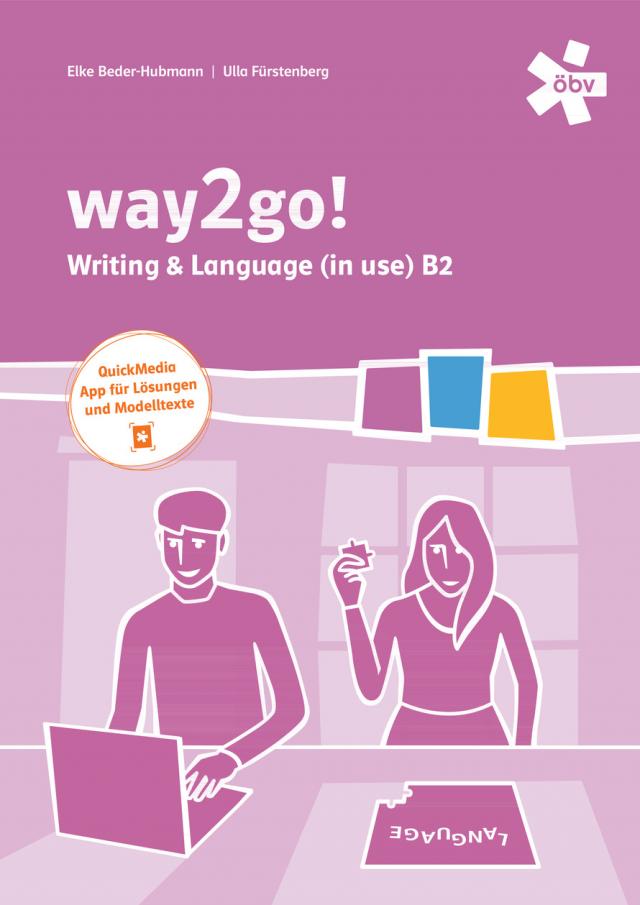 way2go! Kompetenztraining Writing & Language in Use B2