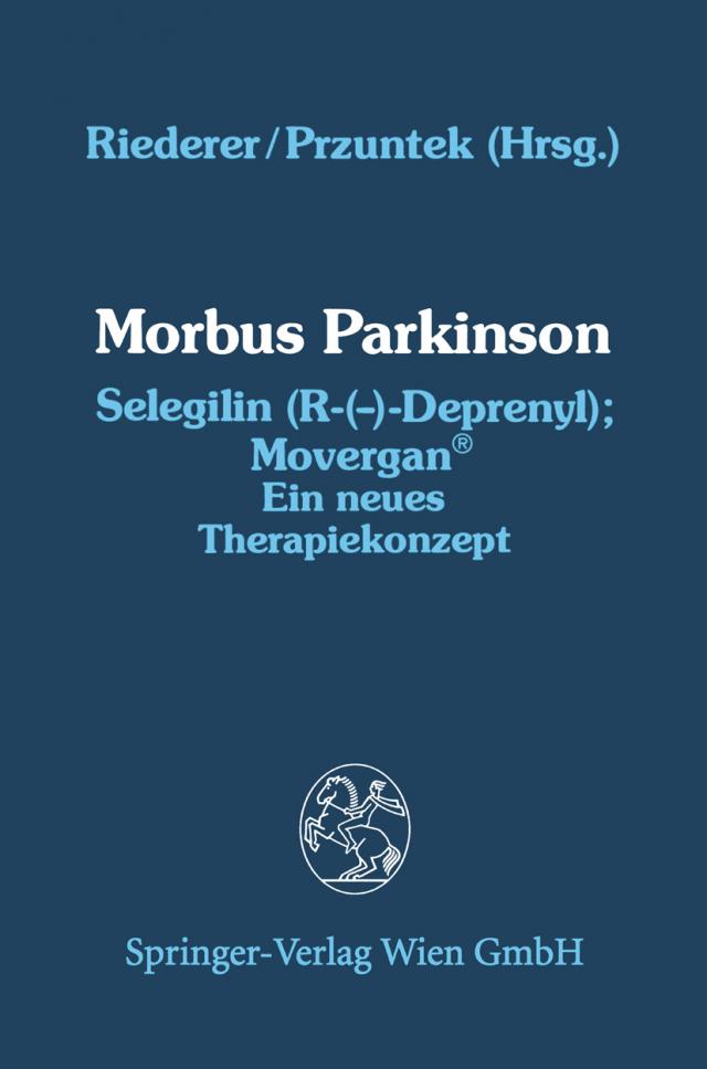 Morbus Parkinson Selegilin (R-(—)-Deprenyl); Movergan®