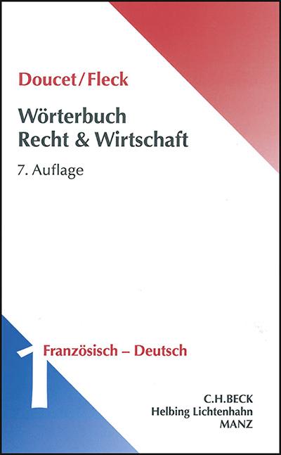 Wörterbuch der Rechts- und Wirtschaftssprache französisch - deutsch