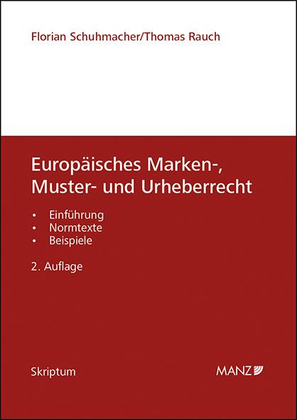 Europäisches Marken-, Muster- und Urheberrecht