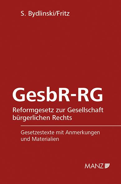 GesbR-RG Reformgesetz zur Gesellschaft bürgerlichen Rechts