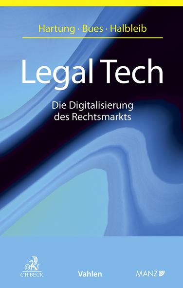 Legal Tech Die Digitalisierung des Rechtsmarkts