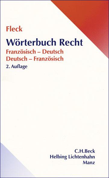 Wörterbuch Recht Französisch-Deutsch Deutsch-Französisch