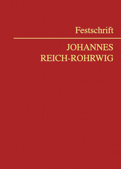 Festschrift Johannes Reich-Rohrwig