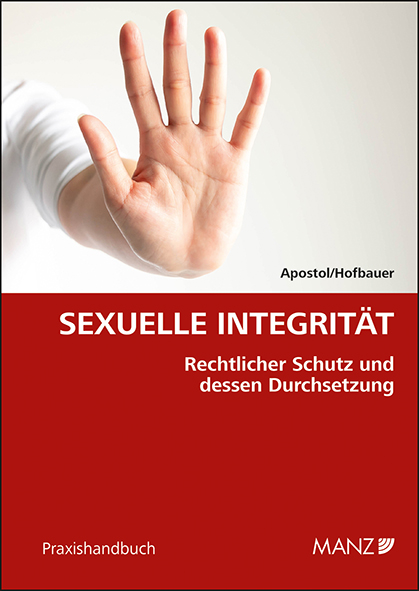 Sexuelle Integrität Rechtlicher Schutz und dessen Durchsetzung