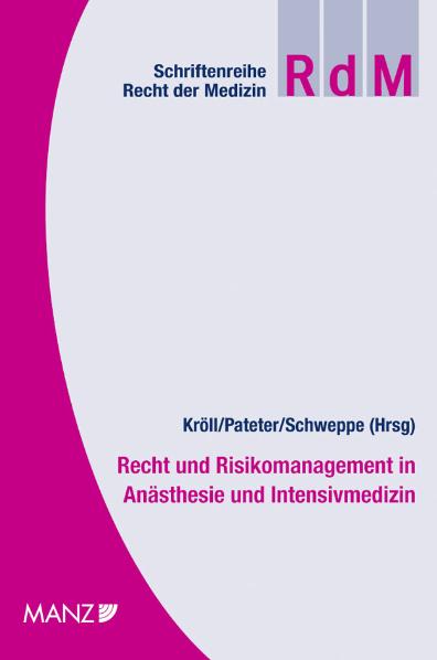 Recht und Risikomanagement in Anästhesie und Intensivmedizin Festschrift Metzler