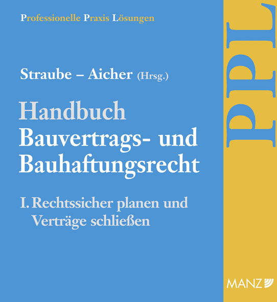 PAKET: Handbuch Bauvertrags- und Bauhaftungsrecht Band I: Rechtssicher Planen