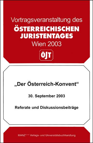 Der Österreich-Konvent 30.September 2003 Referate und Diskussionsbeiträge