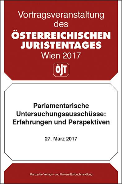 Parlamentarische Untersuchungsausschüsse: Erfahrungen und Perspektiven 27. März 2017