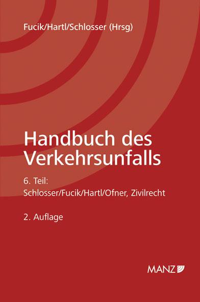 Handbuch des Verkehrsunfalls / Teil 6 - Zivilrecht