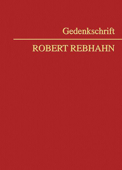 Gedenkschrift Robert Rebhahn