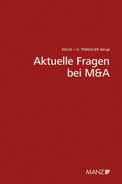 Aktuelle Fragen bei M&A 7. Wiener Unternehmensrechtstag