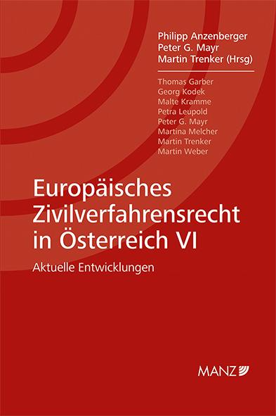 Europäisches Zivilverfahrensrecht in Österreich VI