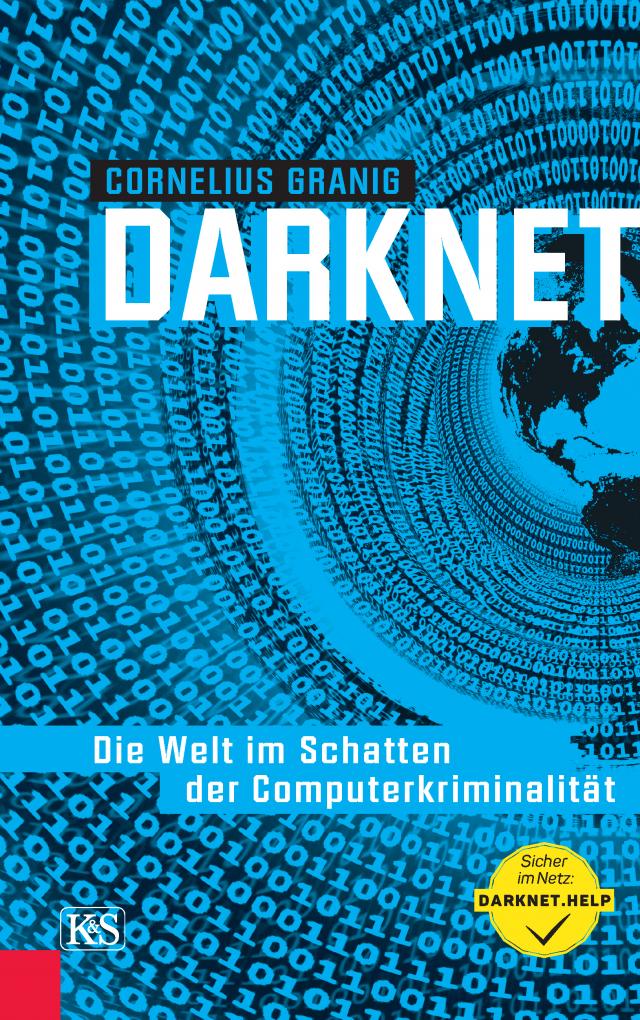 Darknet - Die Welt im Schatten der Computerkriminalität