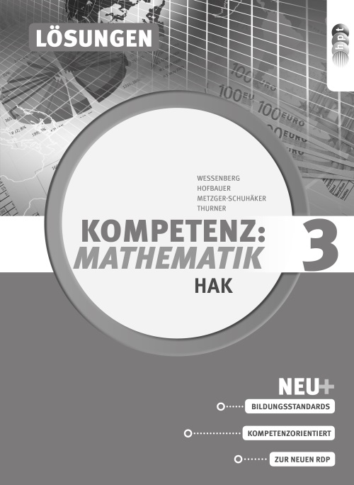Kompetenz: Mathematik HAK 3 - Lösungen