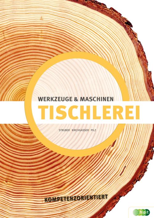 Tischlerei - Werkzeuge & Maschinen kompetenzorientiert
