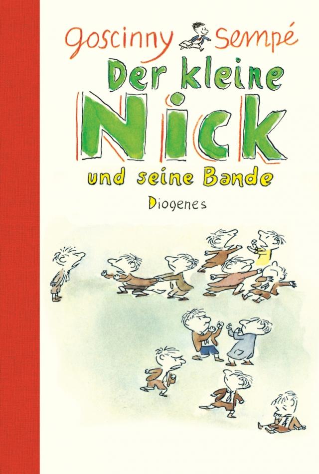 Der kleine Nick und seine Bande Achtzehn prima Geschichten vom kleinen Nick und seinen Freunden. Halbleinen.
