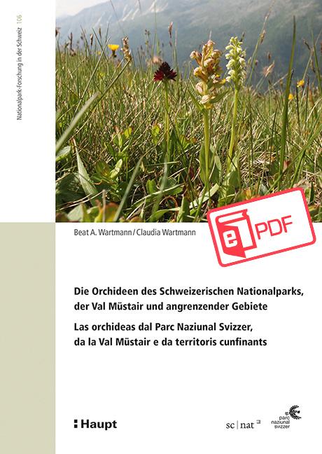Die Orchideen des Schweizerischen Nationalparks, der Val Müstair und angrenzender Gebiete
