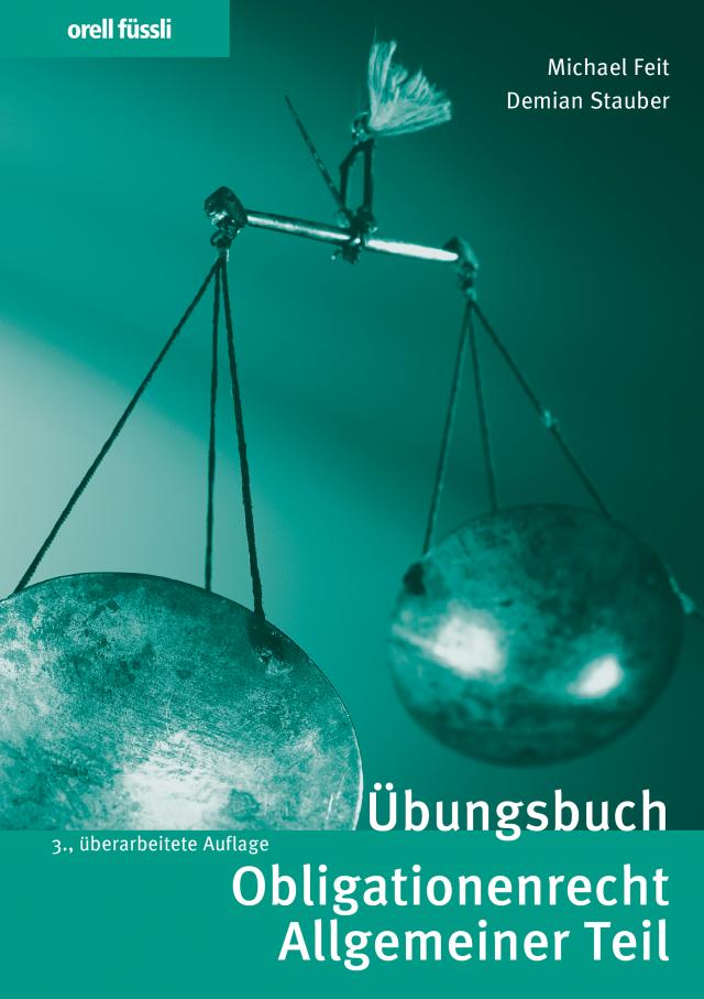 Übungsbuch Obligationenrecht Allgemeiner Teil