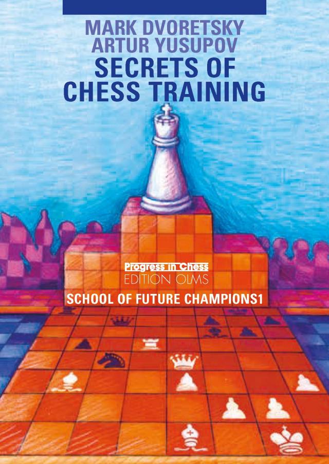 School of Future Champions / Secrets of Chess Training
