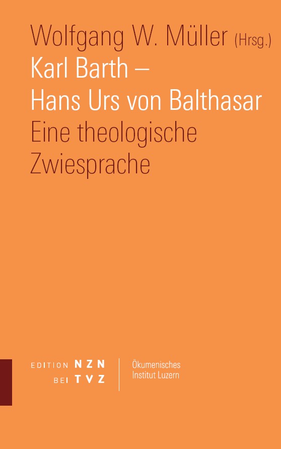 Karl Barth – Hans Urs von Balthasar
