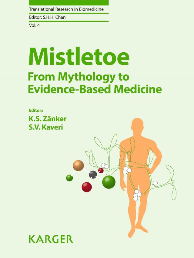 Mistletoe: From Mythology to Evidence-Based Medicine
