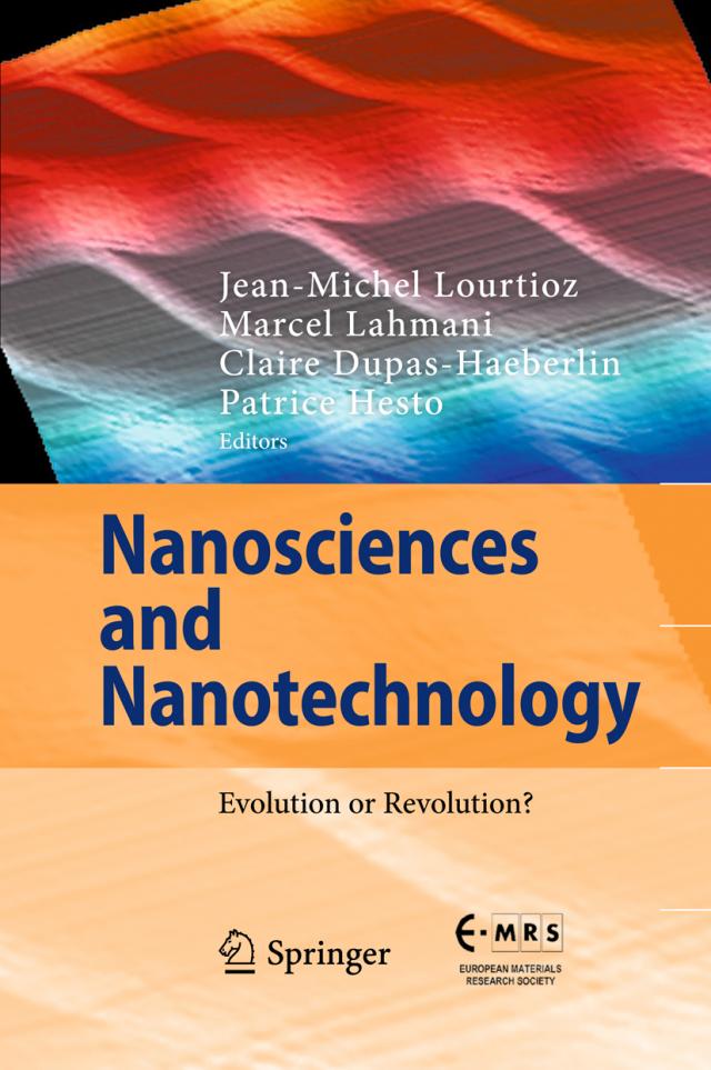 Nanosciences and Nanotechnology Evolution or Revolution